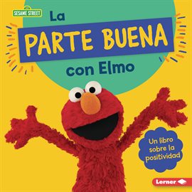 Imagen de portada para La parte buena con Elmo