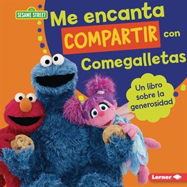 Imagen de portada para Me encanta compartir con Comegalletas (Me Love to Share with Cookie Monster)