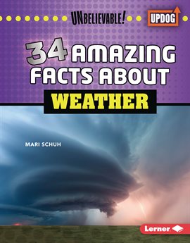 Cover image for 34 Amazing Facts About Weather