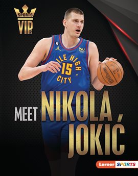Cover image for Meet Nikola Jokić