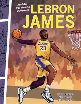 Cover image for Athletes Who Made a Difference: LeBron James