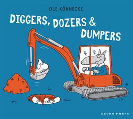 Imagen de portada para Diggers, Dozers, and Dumpers