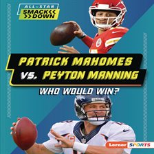 Cover image for Patrick Mahomes vs. Peyton Manning