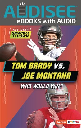 Cover image for Tom Brady Vs. Joe Montana
