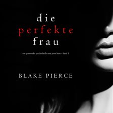 Cover image for Die perfekte Frau