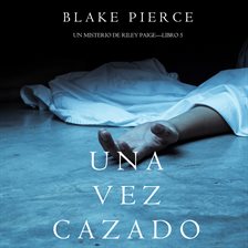 Cover image for Una Vez Cazado