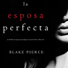 Cover image for La Esposa Perfecta