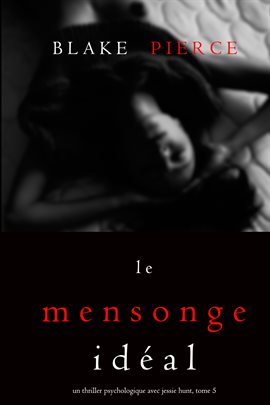 Cover image for Le Mensonge Idéal