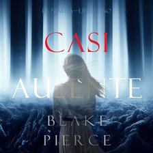 Cover image for Casi Ausente