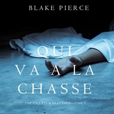 Cover image for Qui va à la chasse