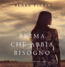 Cover image for Prima Che Abbia Bisogno