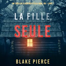 Cover image for La fille, seule