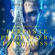 Cover image for Rogue, Prisoner, Princess