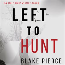 Cover image for Left to Hunt
