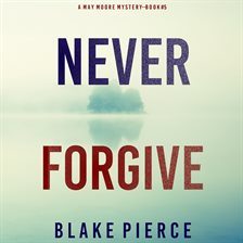 Cover image for Never Forgive