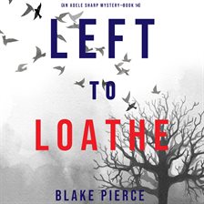 Cover image for Left to Loathe