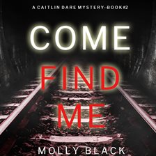 Cover image for Come Find Me