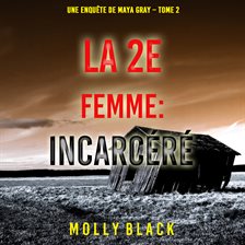Cover image for La 2e Femme: Incarcéré
