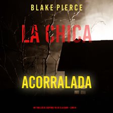 Cover image for La chica acorralada