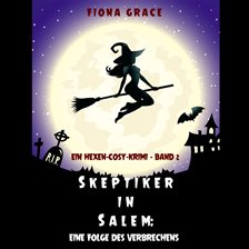Cover image for Skeptic in Salem: An Episode of Crime