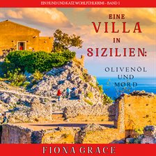 Cover image for A Villa in Sicily: Olive Oil and Murder