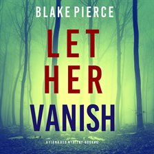 Cover image for Let Her Vanish