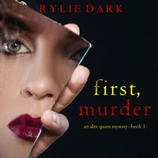 Cover image for First, Murder