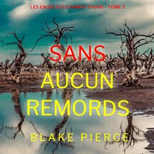 Cover image for Sans aucun remords