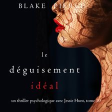 Cover image for Le Déguisement Idéal