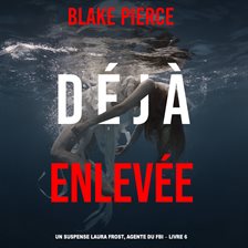 Cover image for Déjà Enlevée