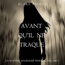 Cover image for Avant Qu'il Ne Traque