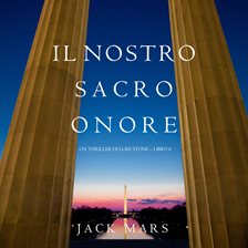 Imagen de portada para Il Nostro Sacro Onore