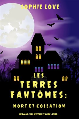 Imagen de portada para Les Terres fantmes: Mort et collation