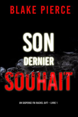 Cover image for Son dernier souhait