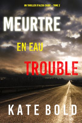 Cover image for Meurtre en Eau Trouble