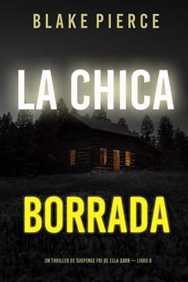 Cover image for La chica borrada