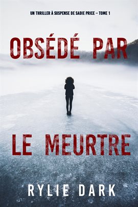 Cover image for Obsédé par le meurtre