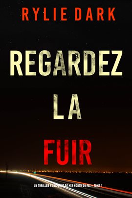 Cover image for Regardez-la fuir