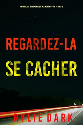 Cover image for Regardez-la se cacher