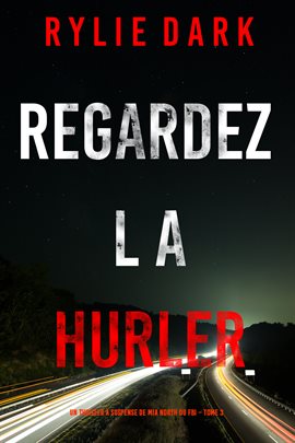 Cover image for Regardez-la hurler