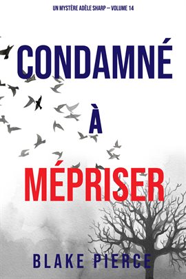 Cover image for Condamné à Mépriser