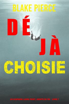 Cover image for Déjà choisie