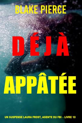 Cover image for Déjà appâtée