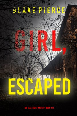 Cover image for Girl, Escaped