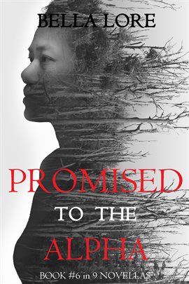 Cover image for Promised to the Alpha