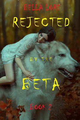 Cover image for Rejected by the Beta