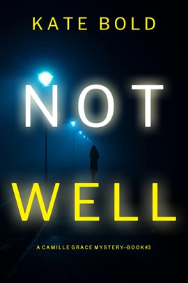 Cover image for Not Well