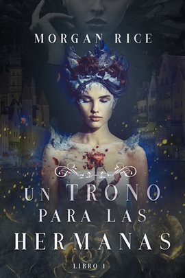 Cover image for Un Trono para Las Hermanas