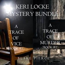 Imagen de portada para Keri Locke Mystery Bundle: A Trace of Murder and A Trace of Vice