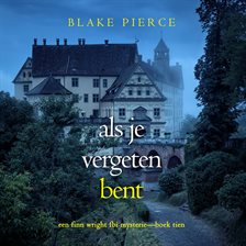 Als je vergeten bent